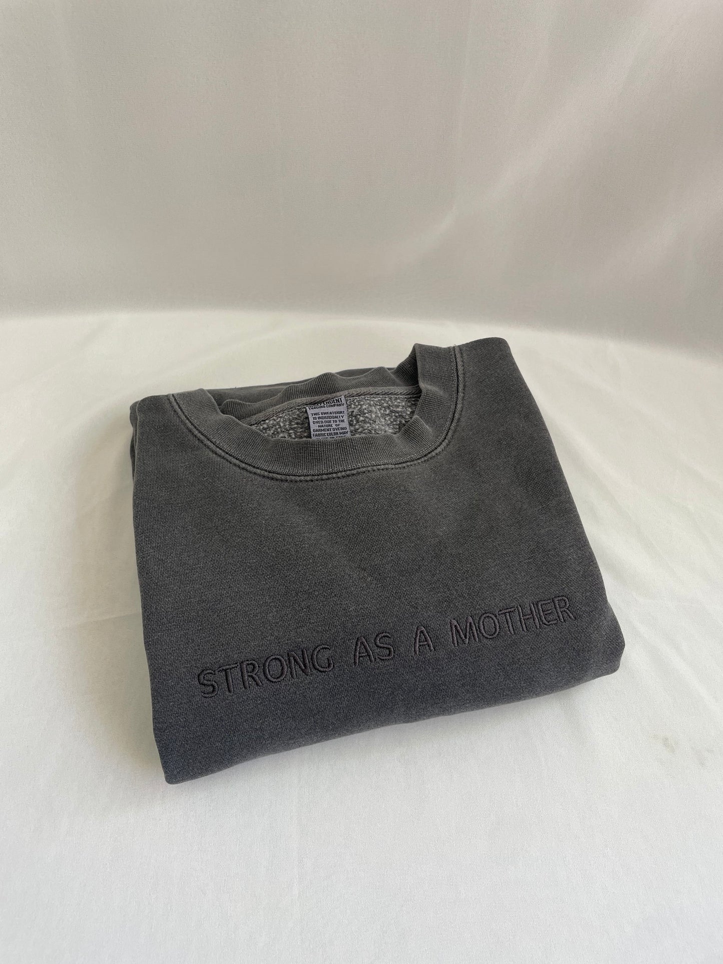 Strong As A Mother Embroidered Crewneck