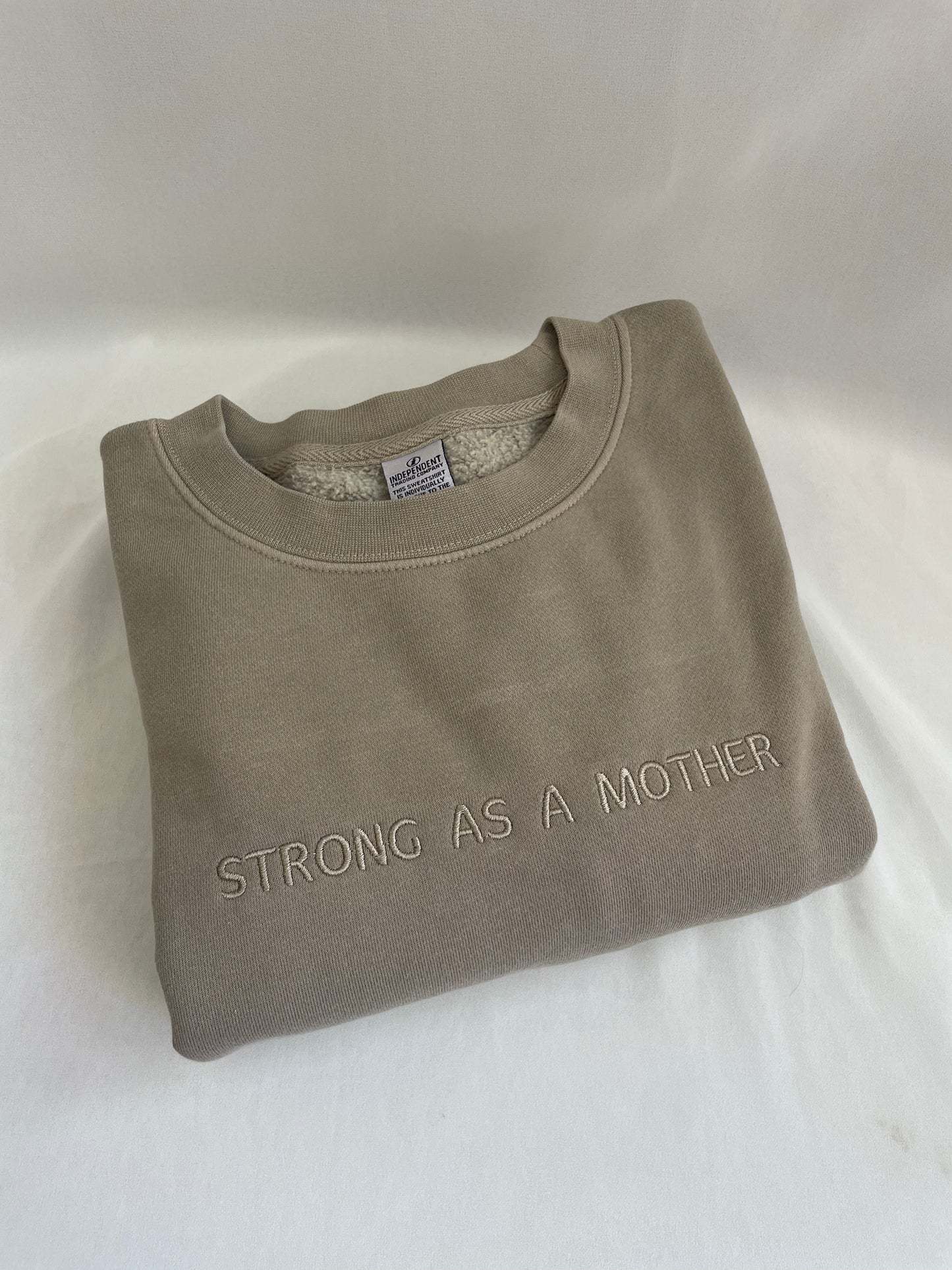 Strong As A Mother Embroidered Crewneck