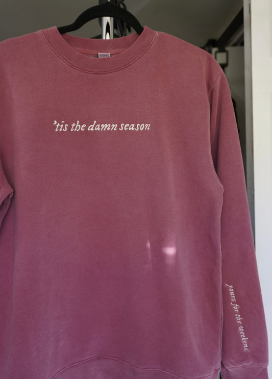 ‘tis the damn season Embroidered Crew